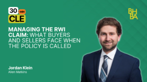 Managing the RWI Claim – What Buyers and Sellers Face When the Policy Is Called