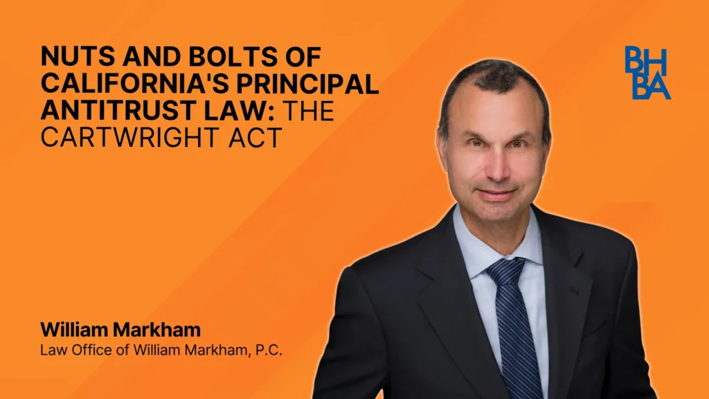 Nuts and Bolts of Californias Principal Antitrust Law: The Cartwright Act