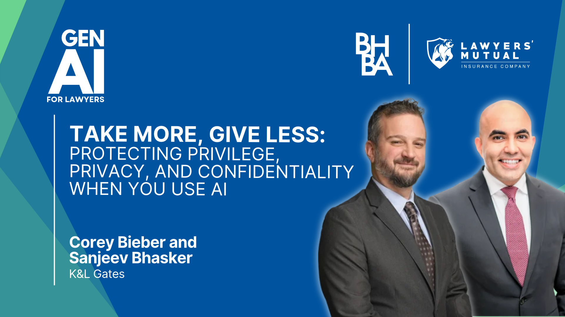Take More, Give Less: Protecting Privilege, Privacy, and Confidentiality When You Use AI-701Ro00001IVCQNIA5
