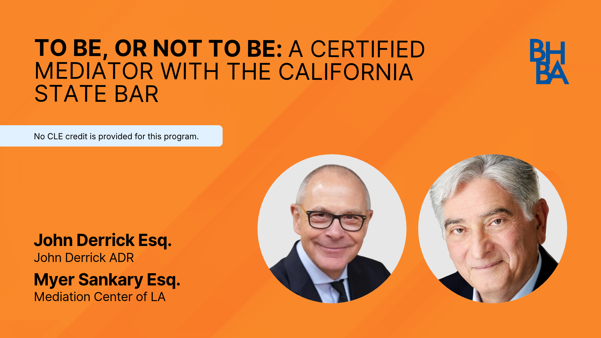 To Be, or Not to Be: A Certified Mediator with the California State Bar