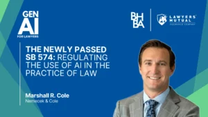 The Newly Passed SB 574: Regulating the Use of AI in the Practice of Law